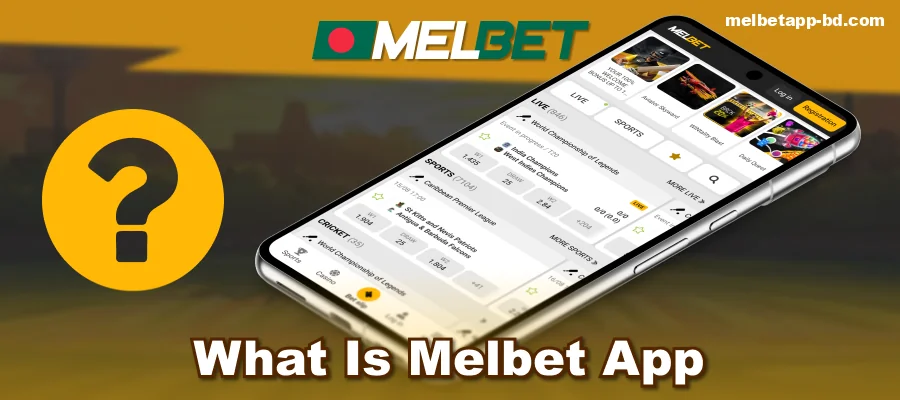 Description of the Melbet Bangladesh app