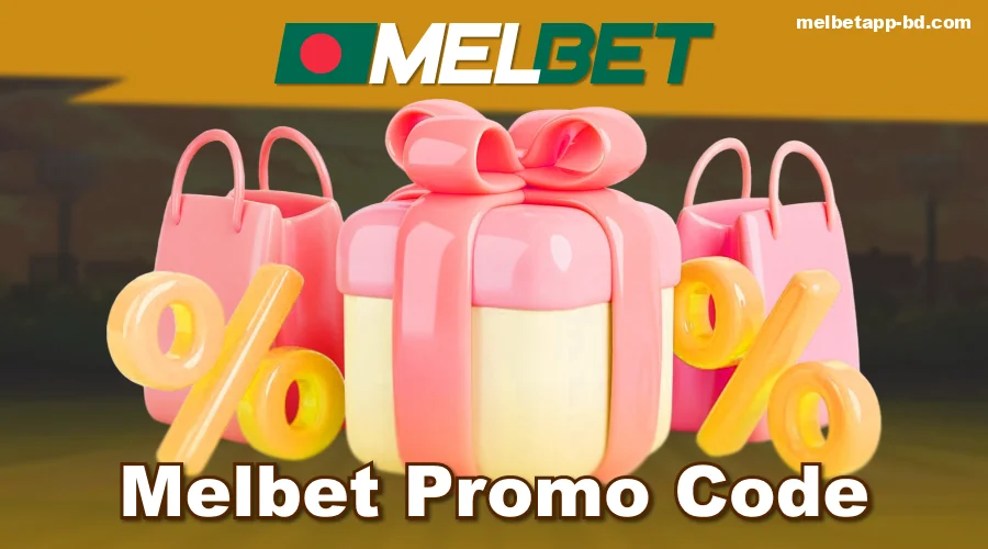 Melbet BD App Bonus Code