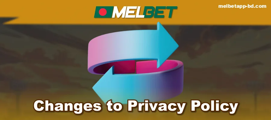 Melbet Bangladesh privacy policy updates